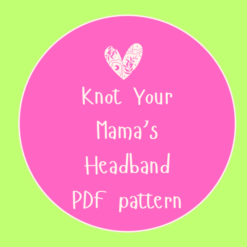 Knot Your Mama's Headband PDF pattern