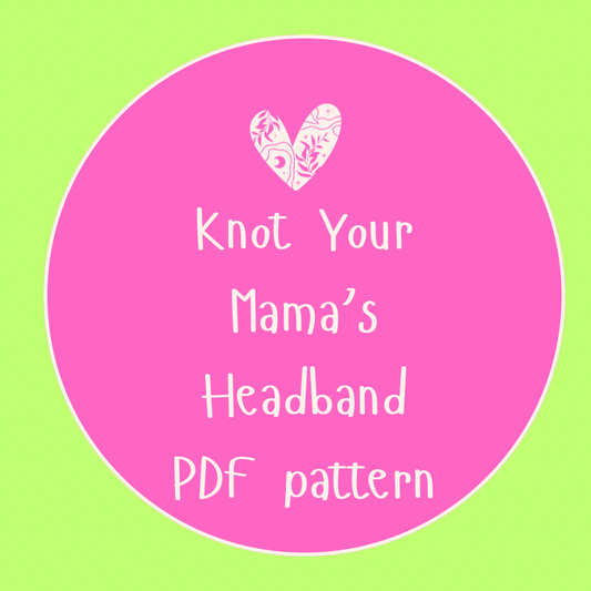 Knot Your Mama's Headband PDF pattern